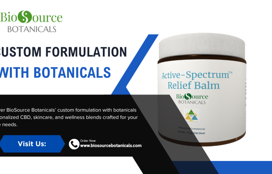 Custom formulation with botanicals