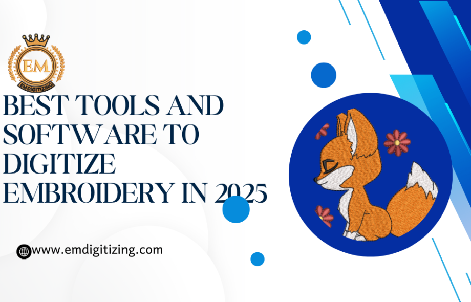 Best Tools and Software to Digitize Embroidery in 2025