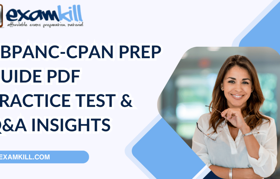ABPANC-CPAN exam preparation with PDF, practice test, and questions & answers for certified post-anesthesia nurses