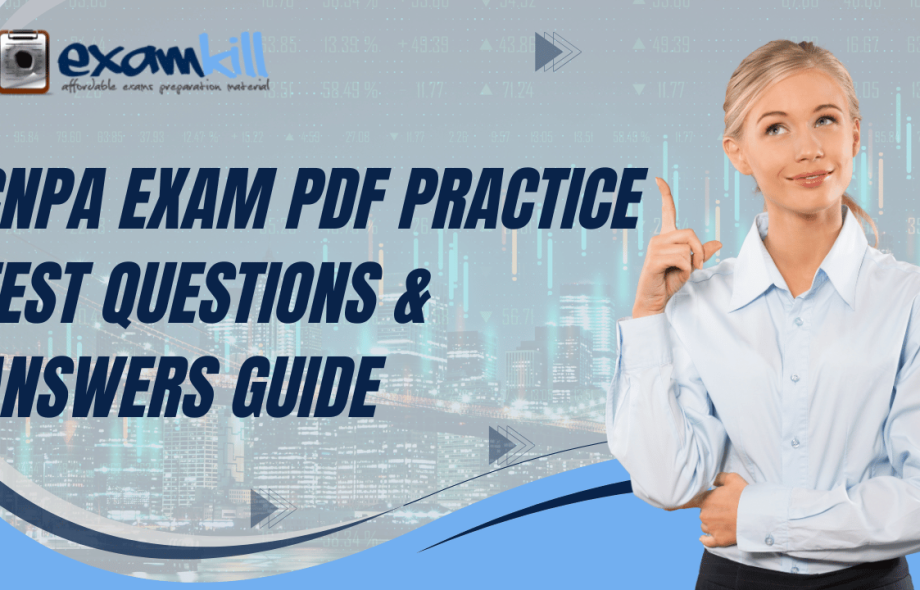 CNPA exam preparation with PDF questions, answers, and practice tests from ExamKill